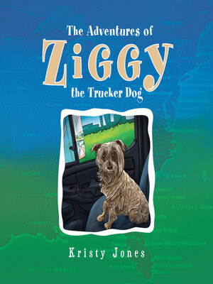 cover image of The Adventures of Ziggy the Trucker Dog